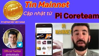Pi network _Cập nhật thông tin Mainnet mở từ Pi Coreteam mới nhất | PI NETWORK ??