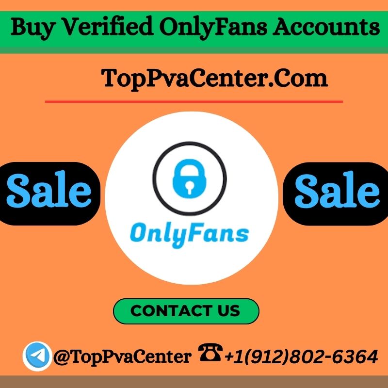 Buy Verified OnlyFans Accounts - TopPVAcenter