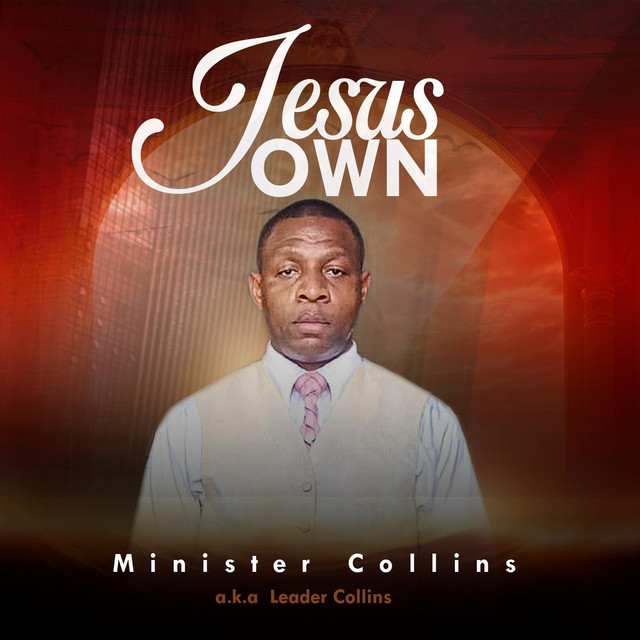 Jesus' Own - song and lyrics by Collins Vincent Abraham, Minister Collins | Spotify