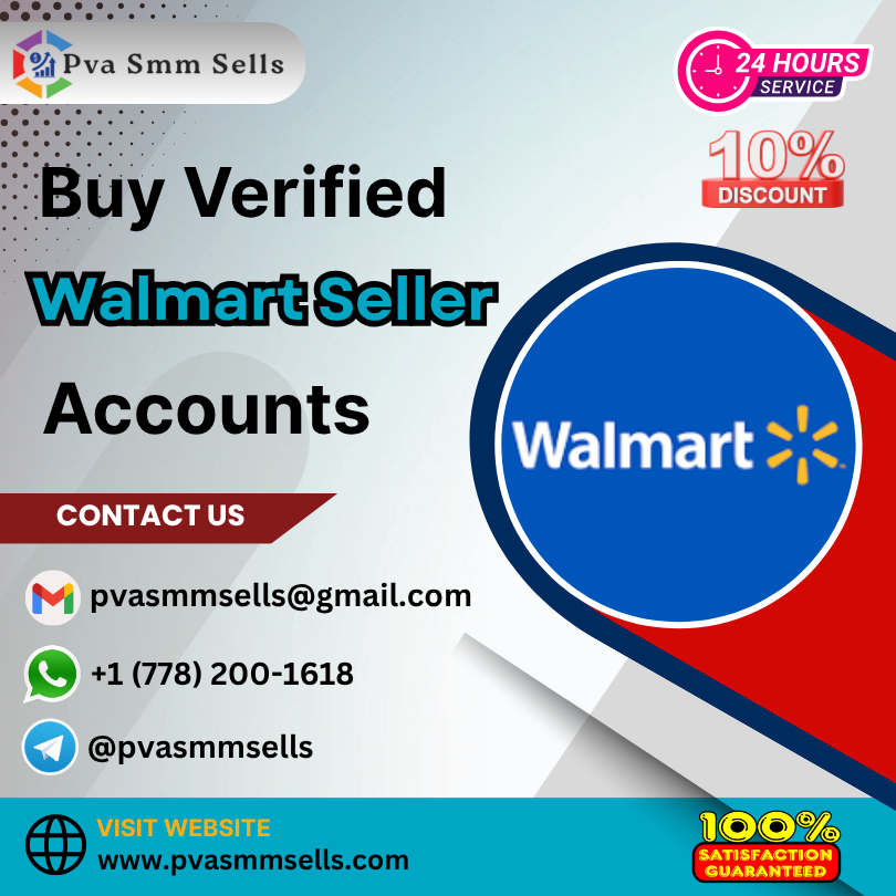 Buy Verified Walmart Seller Accounts - for Your Business