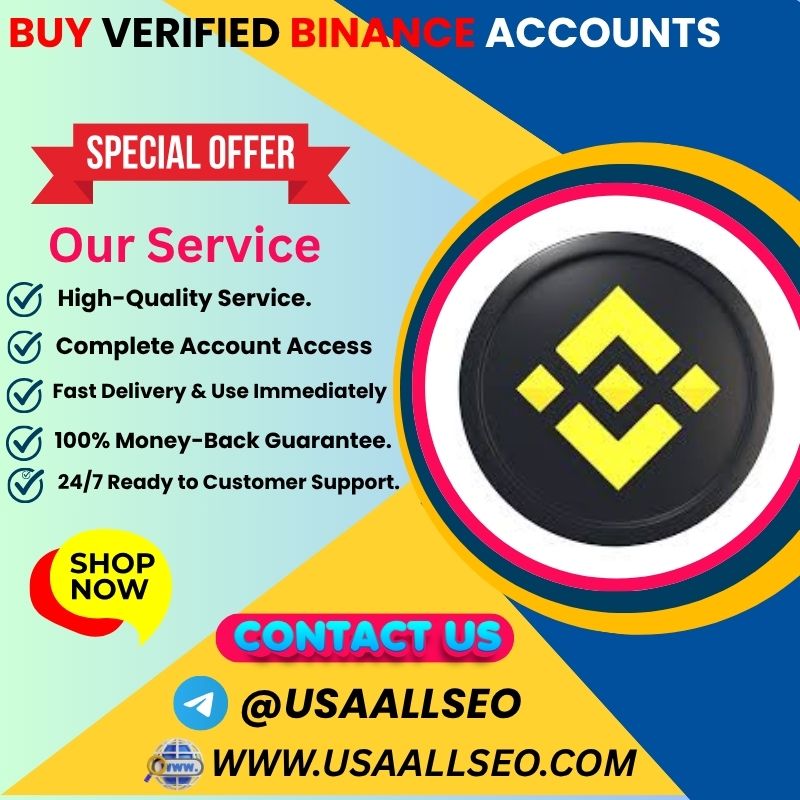 Buy Verified Binance Accounts - 100% Safe & Verified KYC Full...