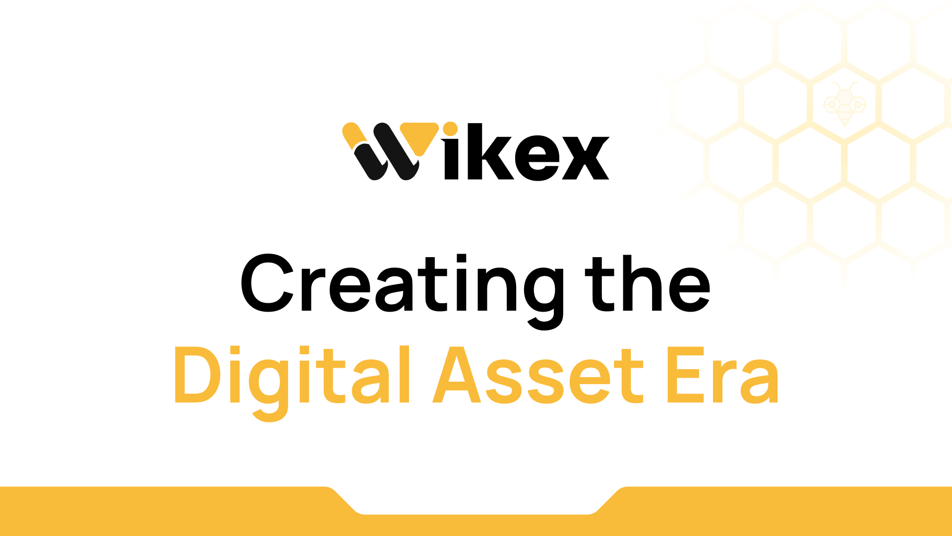 Wikex – Creating the Digital Asset Era