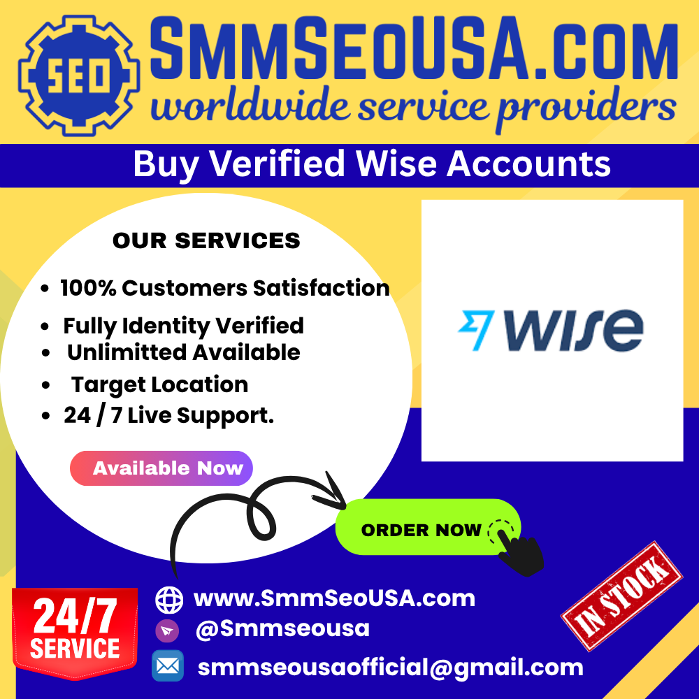 Buy Verified Wise Accounts - 100% Verified USA,UK Wise Accs