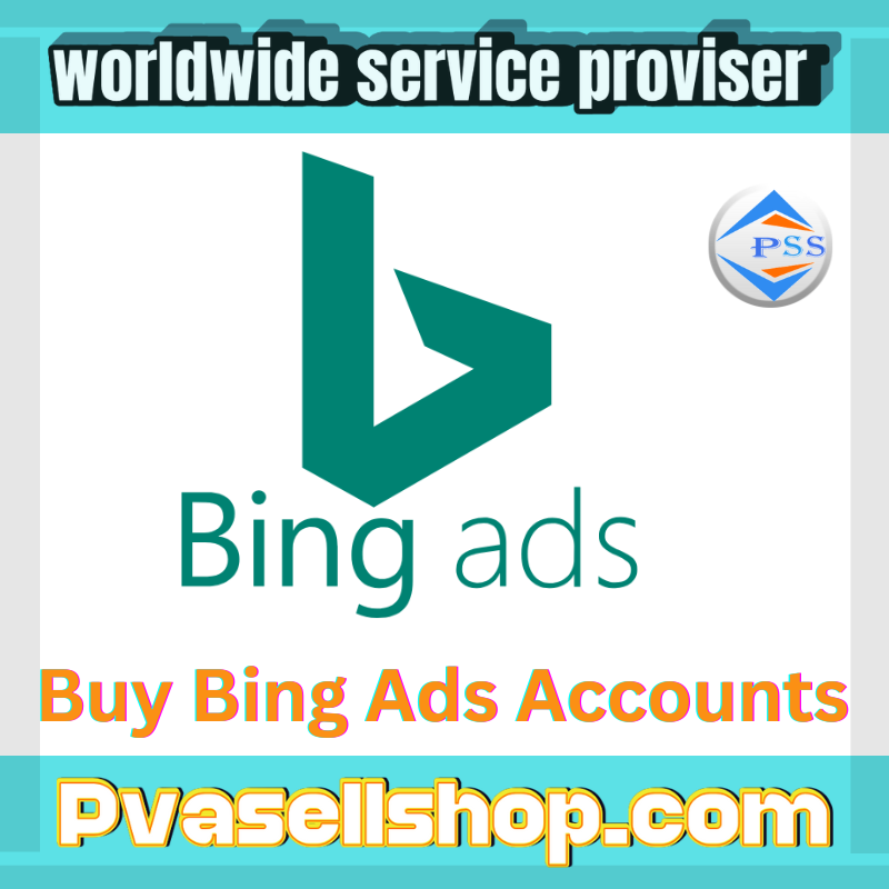Buy Bing Ads Accounts - 100% trusted service, and cheap