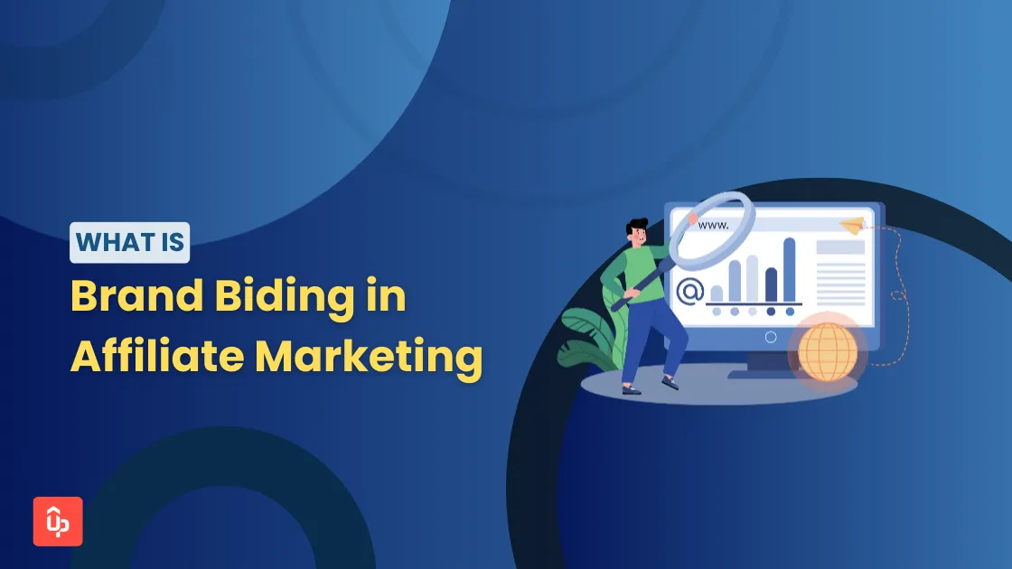 Brand Bidding in Affiliate Marketing: The Ultimate Guide