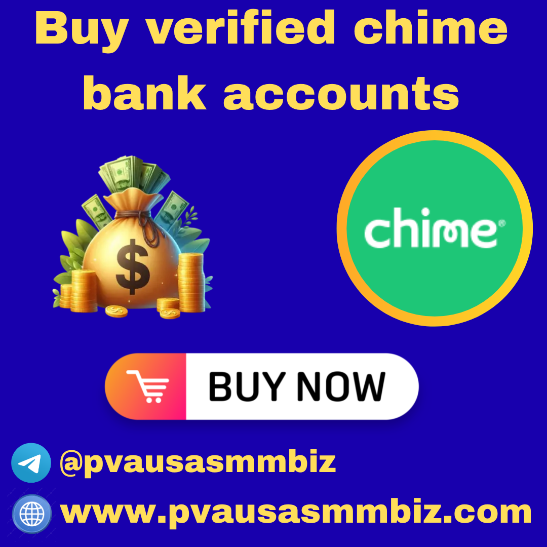 Buy Verified Chime Bank Accounts for Online Business Today