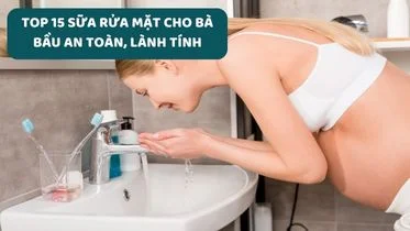 Top 15 sữa rửa mặt cho bà bầu An Toàn, Lành Tính